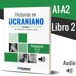 Historias en ucraniano: Nivel A1-A2 - Book 2 (papel)