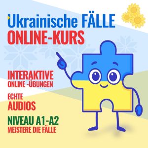 Ukrainische Fälle: Onlinekurs - Niveau A1-A2