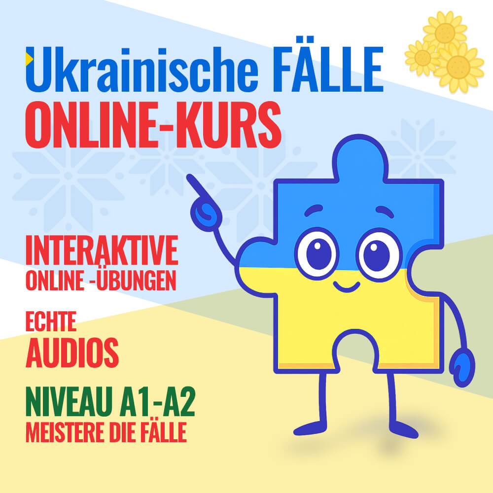 Ukrainische Fälle: Onlinekurs - Niveau A1-A2