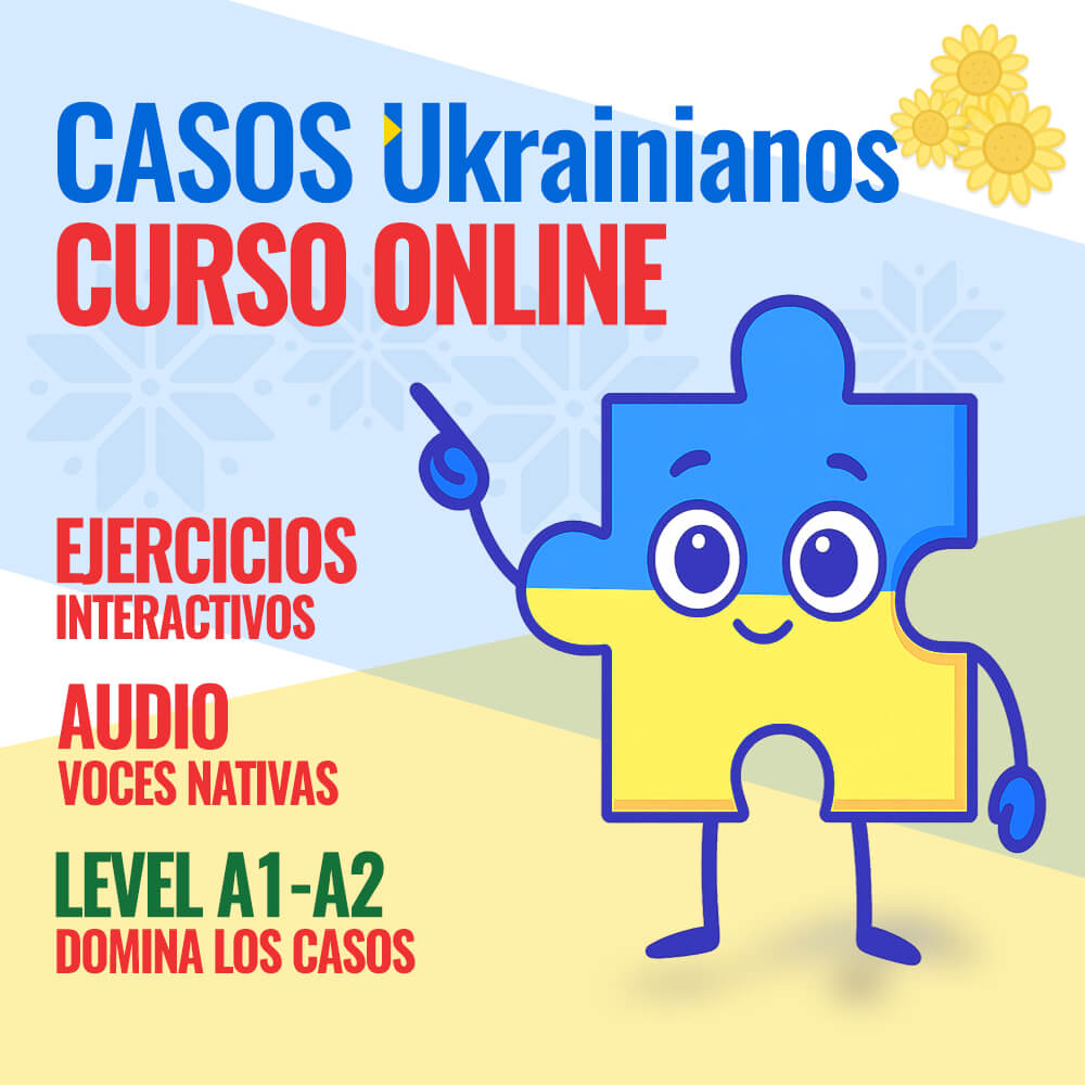 Casos ucranianos – Curso online – Nivel A1-A2