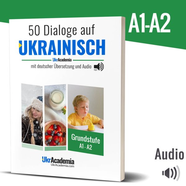 50 Dialoge in einfachem Ukrainisch: A1-A2 (Printversion)